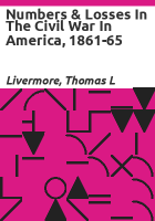 Numbers___losses_in_the_Civil_War_in_America__1861-65