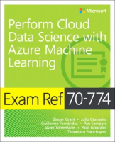 Exam_ref_70-774_perform_cloud_data_science_with_Azure_machine_learning