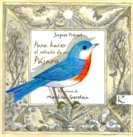 Para_hacer_el_retrato_de_un_pajaro___c_Jacques_Pr__vert___ilustraciones_de_Mordicai_Gerstein