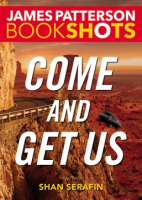 James_Patterson_bookshots__Come_and_get_us