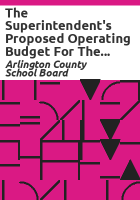 The_superintendent_s_proposed_operating_budget_for_the_Arlington_County_public_schools