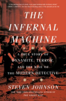 The_Infernal_Machine__A_True_Story_of_Dynamite__Terror__and_the_Rise_of_the_Modern_Detective