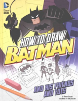 How_to_draw_Batman_and_his_friends_and_foes