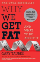 Why_we_get_fat_and_what_to_do_about_it