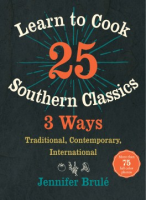 Learn_to_cook_25_Southern_classics_3_ways