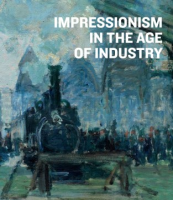 Impressionism_in_the_age_of_industry