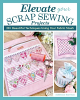 Elevate_your_scrap_sewing_projects