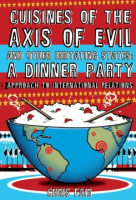 The_cuisines_of_the_axis_of_evil_and_other_irritating_states