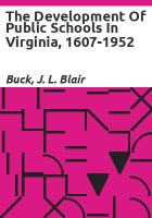 The_development_of_public_schools_in_Virginia__1607-1952